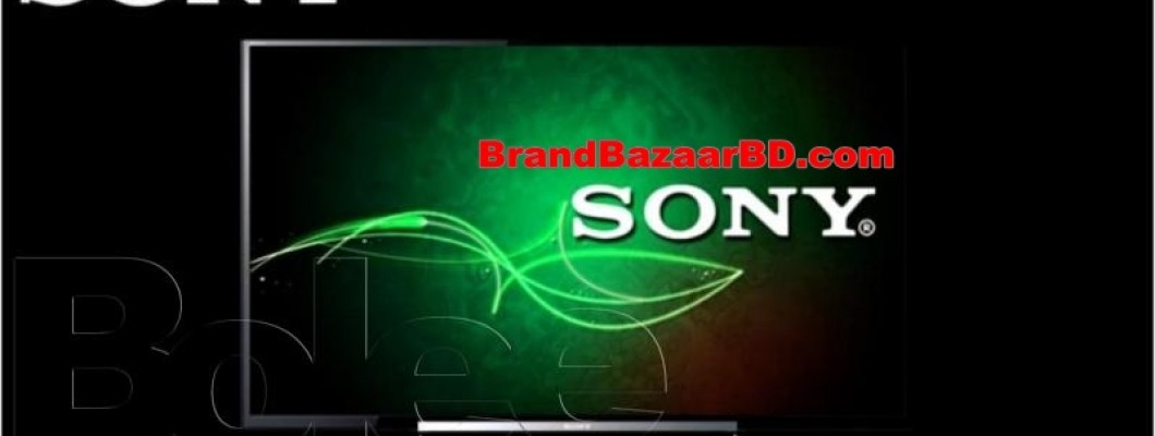 Sony Bravia TV Bangladesh