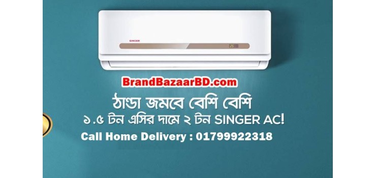 1.5 Ton Singer Inverter AC Price List in Bangladesh