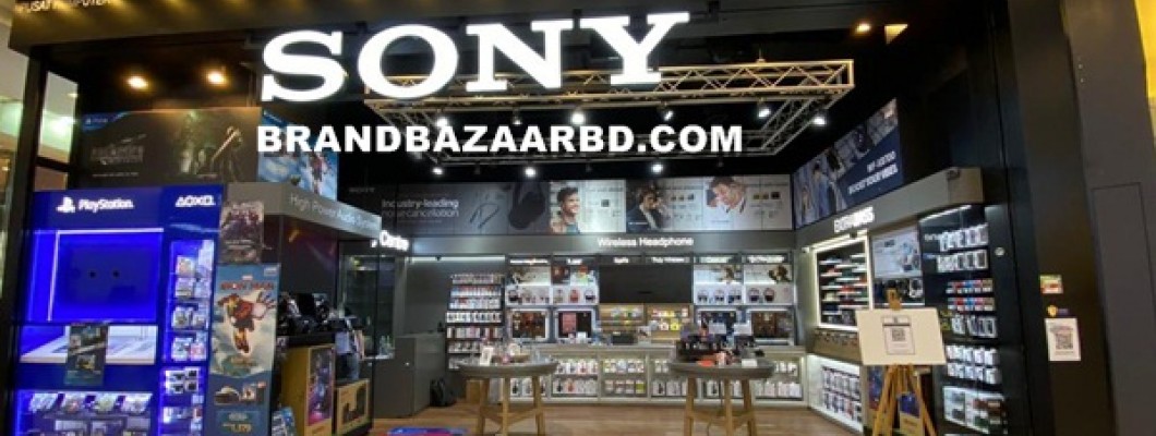 Sony Bangladesh | Sony Showroom Dhaka, Bangladesh
