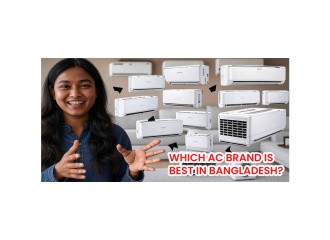 Which AC Brand is Best in Bangladesh?