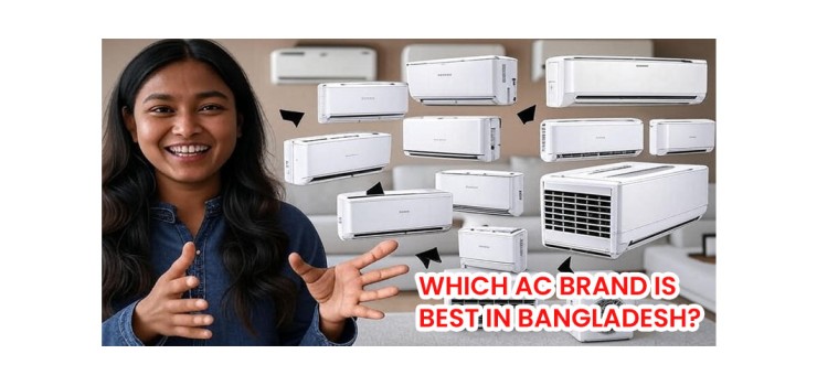 Which AC Brand is Best in Bangladesh?